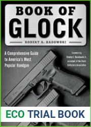 Book of Glock A Comprehensive Guide to America|s Most Popular Handgun