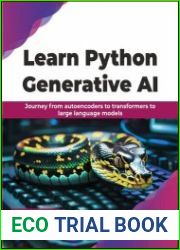 Learn Python Generative AI Journey from autoencoders to transformers to large language models