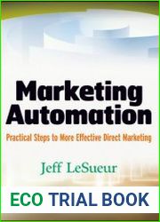 Marketing Automation Practical Steps to More Effective Direct Marketing