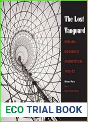 Lost Vanguard Russian Modernist Architecture 1922-1932