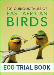 101 Curious Tales of East African Birds