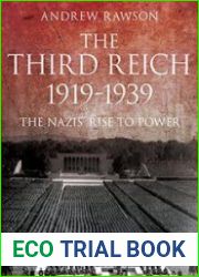 Third Reich 1919-1939 The Nazis’ Rise to Power