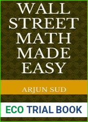 Wall Street Math made Easy Understanding Black-Scholes and option pricing