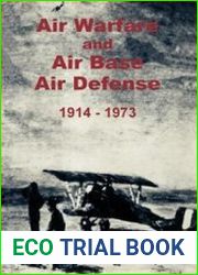 Air Warfare And Air Base Air Defense 1914-1973