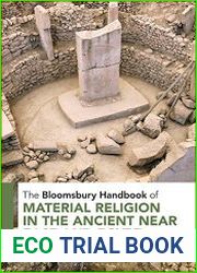 The Bloomsbury Handbook of Material Religion in the Ancient Near East and Egypt