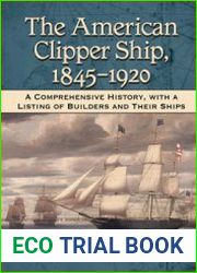 The American Clipper Ship, 1845–1920