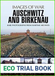 Auschwitz and Birkenau (Images of War)