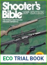 Shooter|s Bible, 109th Edition The World|s Bestselling Firearms Reference edited