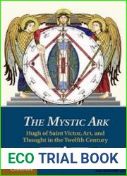 The Mystic Ark Hugh of Saint Victor, Art, and Thought in the Twelfth Century
