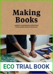 Making Books A guide to creating hand-crafted books