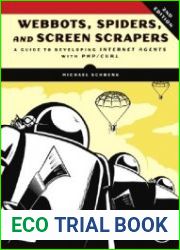 Webbots, Spiders, and Screen Scrapers, 2nd Edition