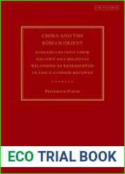China and the Roman Orient. Researches into their Ancient and Medieval Relations as Represented in Early Chinese Records
