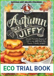 Autumn in a Jiffy (All your favorite flavors of fall in over 200 fast-fix, family-friendly recipes)