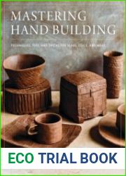 Mastering Hand Building Techniques, Tips, and Tricks for Slabs, Coils, and More