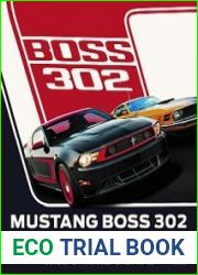 Mustang Boss 302 From Racing Legend to Modern Muscle Car