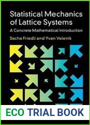 Statistical Mechanics of Lattice Systems A Concrete Mathematical Introduction