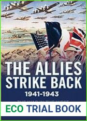 The War in the West Volume Two The Allies Strike Back 1941-1943