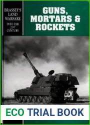 Guns, Mortars, & Rockets (Brassey|s Land Warfare №3)