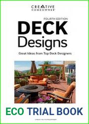 Deck Designs Great Ideas from Top Deck Designers, 4th Edition