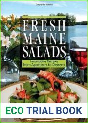 Fresh Maine Salads Innovative Recipes from Appetizers to Desserts