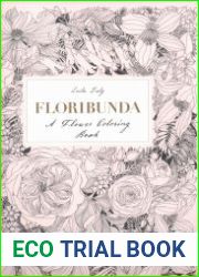 Floribunda - A Flower Coloring Book