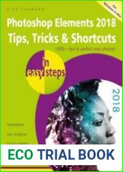 Photoshop Elements 2018 Tips, Tricks & Shortcuts in easy steps