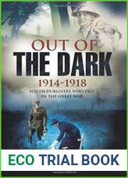 Out of the Dark, 1914-1918 South Dubliners Who Fell in the Great War