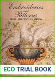 Embroideries & Patterns from 19th Century Vienna