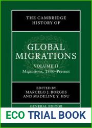 The Cambridge History of Global Migrations Volume 2, Migrations, 1800–Present