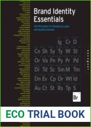 Brand Identity Essentials 100 Principles for Designing Logos and Building Brands