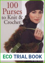 100 Purses to Knit & Crochet