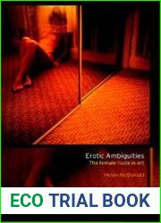 Erotic Ambiguities The Female Nude in Art