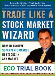 Trade Like a Stock Market Wizard How to Achieve Super Performance in Stocks in Any Market