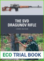The SVD Dragunov Rifle (Osprey Weapon 87)