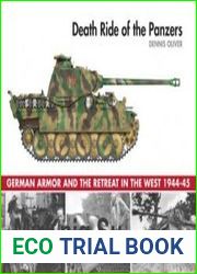 Death Ride of the Panzers German Armor and the Retreat in the West 1944-1945