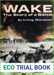 Wake The Story of a Battle