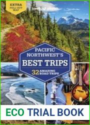 Lonely Planet Pacific Northwest|s Best Trips, 5th Edition