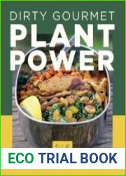 Dirty Gourmet Plant Power Food for Your Outdoor Adventures