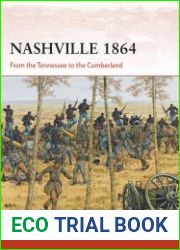 Nashville 1864 From the Tennessee to the Cumberland (Osprey Campaign 314)