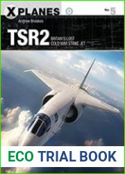 TSR2 Britain’s Llost Cold War Strike Jet (Osprey X-Planes 5)