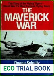 The Maverick War Chennault and the Flying Tigers