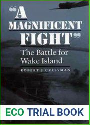 A Magnificent Fight The Battle for Wake Island