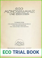600 Monogramme und zeichen vorbilder fur kunstler, kunstgewerbler und kunstfreunde fur industrie und handel