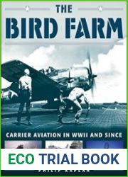 The Bird Farm Carrier Aviation and Naval Aviators