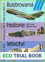 Mikojan MiG-17, Hawker Hurricane Mk.I, Spad VII a XIII ([Ilustrovana Historie Letectvi №5)
