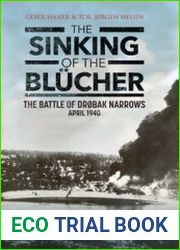 The Sinking of the Blucher The Battle of Drobak Narrows April 1940