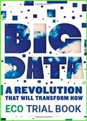Big data A Revolution That Will Transform How We Live, Work, and Think