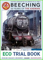 Beeching 50 Years of the Axe Man