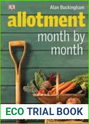 Allotment Month by Month How to Grow Your Own Fruit and Veg