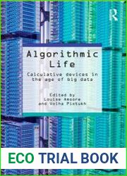 Algorithmic Life Calculative Devices in the Age of Big Data